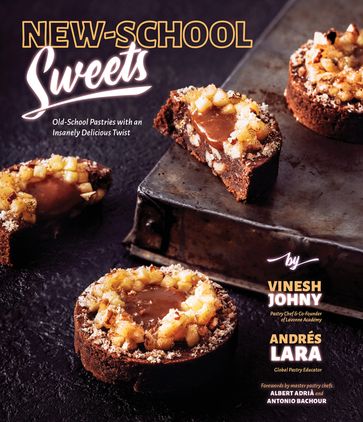 New-School Sweets - Andres Lara - Vinesh Johny