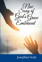 New Song of God s Grace Embraced