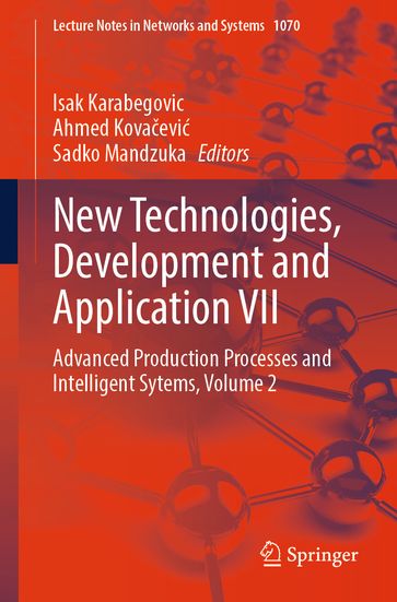 New Technologies, Development and Application VII