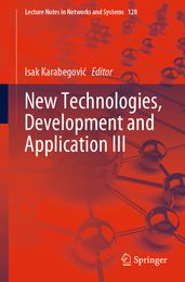 New Technologies, Development and Application III