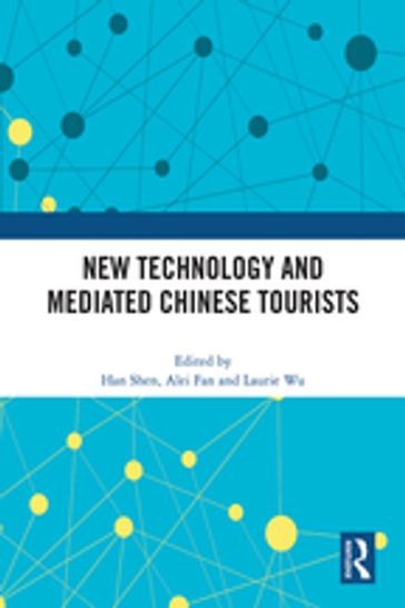 New Technology and Mediated Chinese Tourists