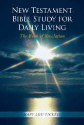 New Testament Bible Study for Daily Living