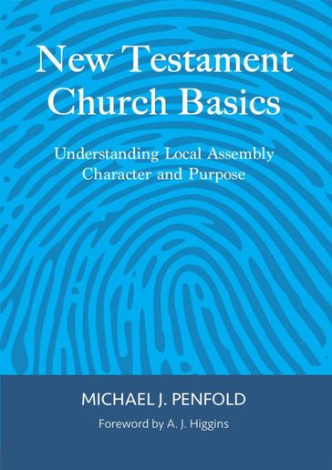 New Testament Church Basics - Michael J. Penfold
