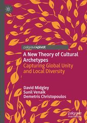 A New Theory of Cultural Archetypes