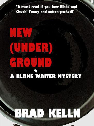 New (Under) Ground - Brad Kelln