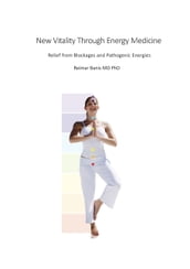 New Vitality Through Energy Medicine