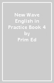 New Wave English in Practice Book 4