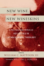 New Wine, New Wineskins