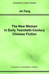 New Woman in Early Twentieth-Century Chinese Fiction