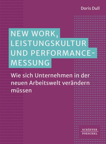 New Work, Leistungskultur und Performance-Messung - Doris Dull