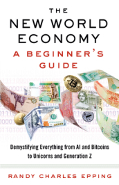 New World Economy: A Beginner s Guide