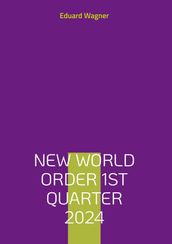 New World Order 1st Quarter 2024