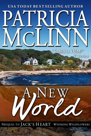 A New World (Wyoming Wildflowers, Book 5) - Patricia McLinn