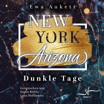 New York  Arizona: Dunkle Tage - Ewa Aukett