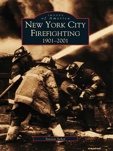 New York City Firefighting - Steven Scher