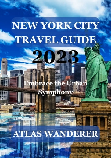 New York City Travel Guide 2023 - ATLAS WANDERER