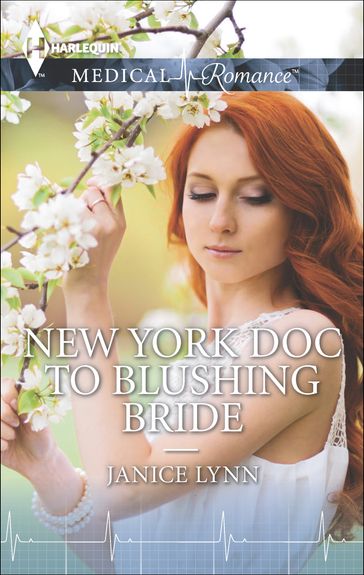 New York Doc to Blushing Bride - Janice Lynn