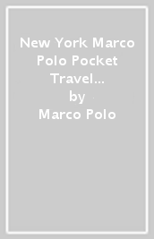 New York Marco Polo Pocket Travel Guide - with pull out map