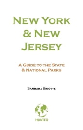 New York & New Jersey: A Guide to the State & National Parks