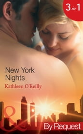 New York Nights: Shaken and Stirred (Those Sexy O Sullivans) / Intoxicating! (Those Sexy O Sullivans) / Nightcap (Those Sexy O Sullivans) (Mills & Boon By Request)