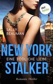 New York Stalker - Eine tödliche Liebe