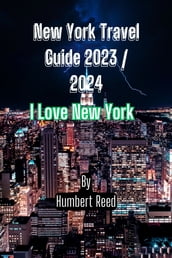 New York Travel Guide 2023 / 2024