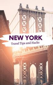 New York Travel Tips and Hacks/ My Favorite Places in New York