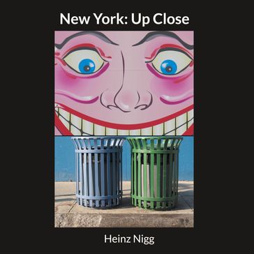 New York: Up Close - Heinz Nigg