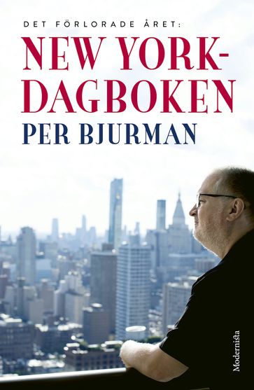 New York-dagboken - Per Bjurman