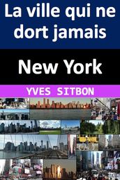 New York : La ville qui ne dort jamais