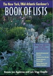 New York/Mid-Atlantic Gardener s Book of Lists