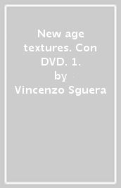 New age textures. Con DVD. 1.