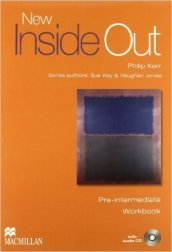 New inside out. Pre-Intermediate. Student s book-Workbook. Without key. Per le Scuole superiori. Con CD Audio