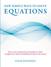 New simple ways to solve equations