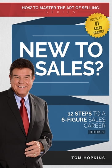 New to Sales? - Tom Hopkins