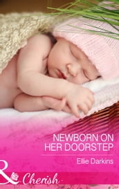 Newborn on Her Doorstep (Mills & Boon Cherish)