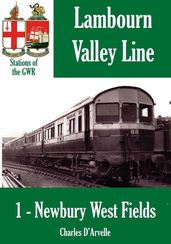 Newbury West Fields Halt: Stations of the Great Western Railway