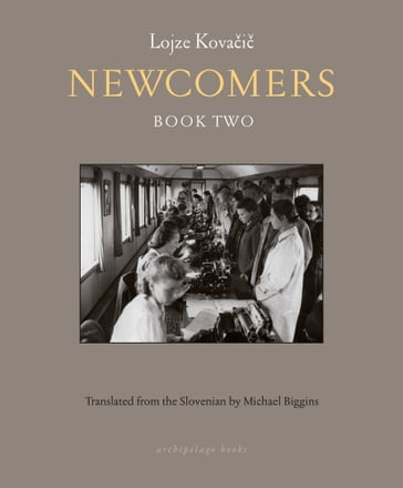 Newcomers: Book Two - Lojze Kovacic
