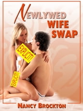 Newlywed Wife Swap (A Swinger Sex Bride Sex Erotica Story)