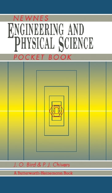 Newnes Engineering and Physical Science Pocket Book - J O Bird - P J Chivers