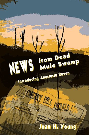 News from Dead Mule Swamp - Joan H. Young
