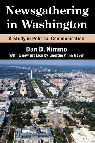 Newsgathering in Washington - Dan Nimmo - Georgie Anne Geyer