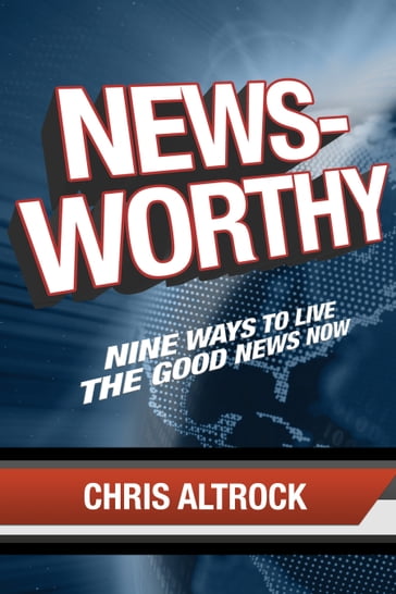 Newsworthy - Chris Altrock