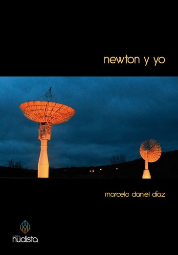 Newton y yo - Marcelo Daniel Díaz - María Teresa Andruetto