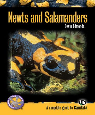 Newts and Salamanders (Complete Herp Care) - Devin Edmonds