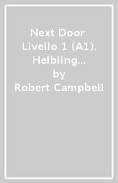 Next Door. Livello 1 (A1). Helbling readers red series. Con e-book. Con espansione online