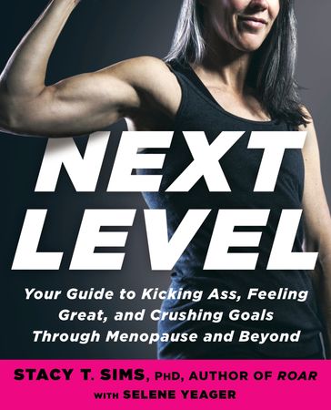 Next Level - Selene Yeager - PhD Stacy T. Sims