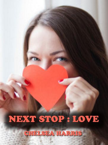 Next Stop Love - Chelsea Harris