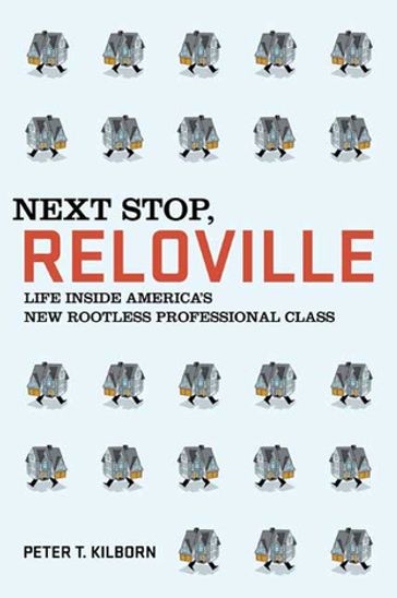 Next Stop, Reloville - Peter T. Kilborn