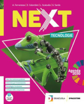 Next. Tecnologie. Con Disegno, Quaderno delle competenze e Tavole di disegno. Per la Scuola media. Con e-book. Con espansione online